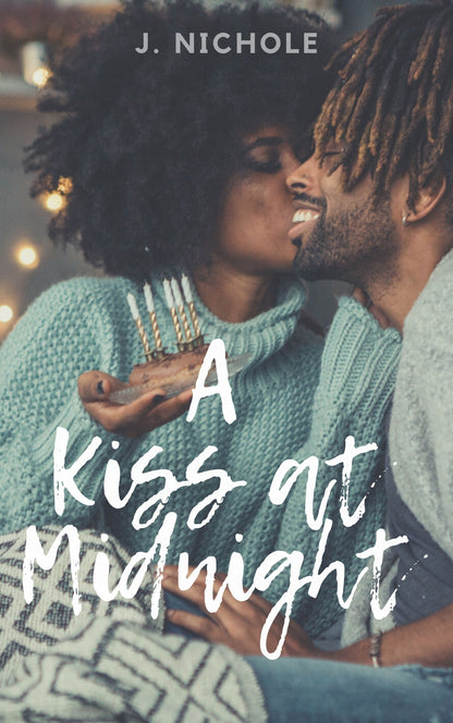 A Kiss at Midnight: A Romance Novella