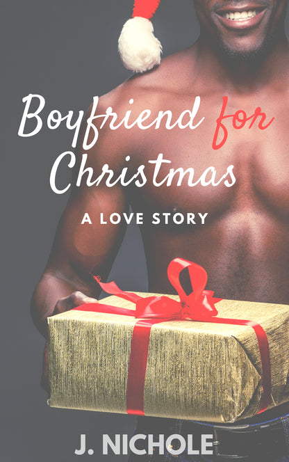 Boyfriend for Christmas: A Love Story