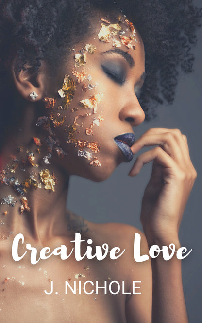 Creative Love: Love 101 Follow Up Book 1